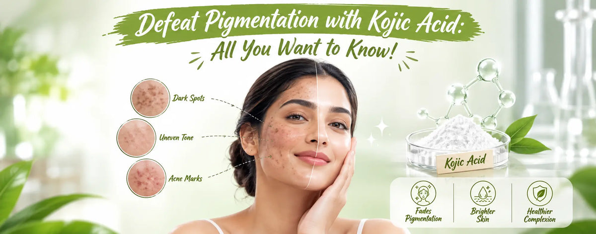 Defeat Pigmentation with Kojic Acid